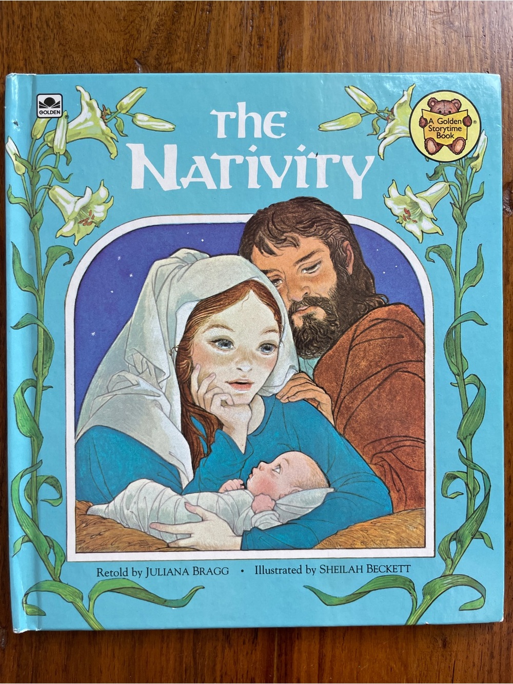 Juliana Bragg/ Sheilah Beckett A Golden Storytime Book: The Nativity